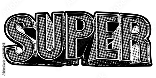 Word ‘Super’ written in three-dimensional one-point perspective retro extruded block letters with grainy vintage halftone texture