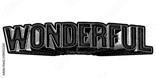Word ‘Wonderful’ written in three-dimensional one-point perspective retro extruded block letters with grainy vintage halftone texture
