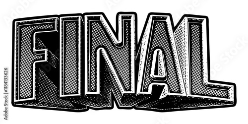 Word ‘Final’ written in three-dimensional one-point perspective retro extruded block letters with grainy vintage halftone texture