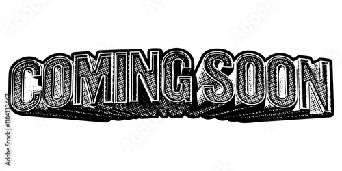 Words ‘Coming Soon’ written in three-dimensional one-point perspective retro extruded block letters with grainy vintage halftone texture