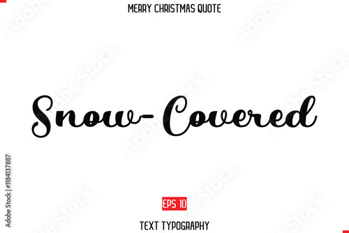 Merry Christmas Saying in Stylish Typography Text Snow-Covered