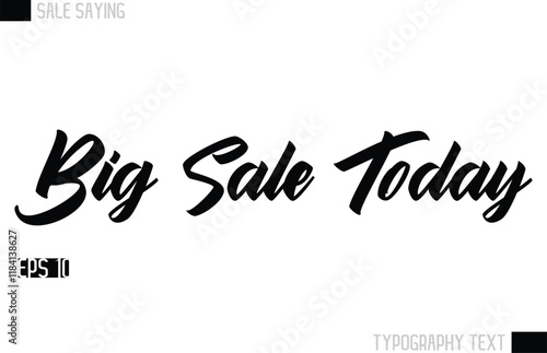 Typography Lettering Sale Design For Advertising Big Sale Today