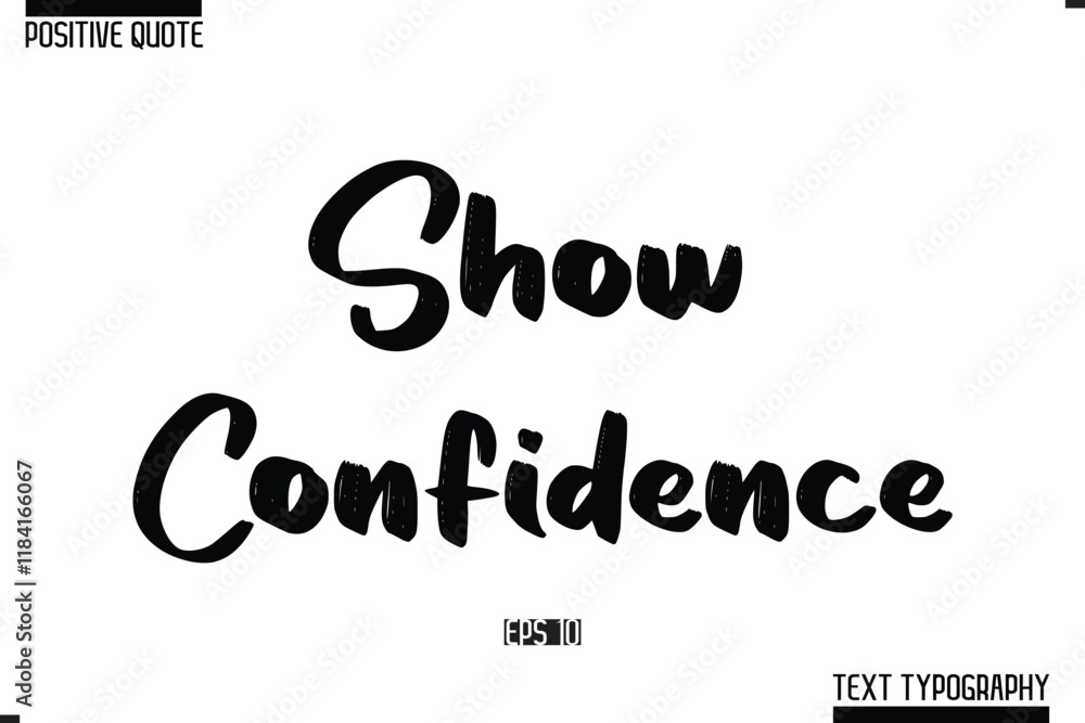 Vector Lettering Calligraphy Text Trendy Positive Quote Show Confidence Vector Lettering Calligraphy Text Trendy Positive Quote Show Confidence