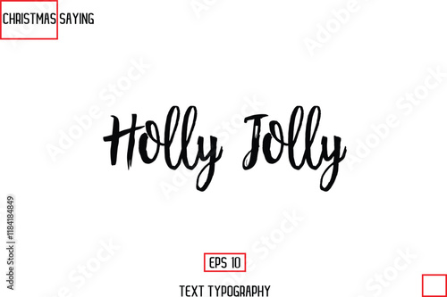 Christmas Holidays Text Saying Typography  Holly Jolly