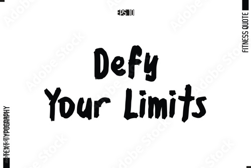 Modern Vector Calligraphy Text Trendy Fitness Quote Defy Your Limits