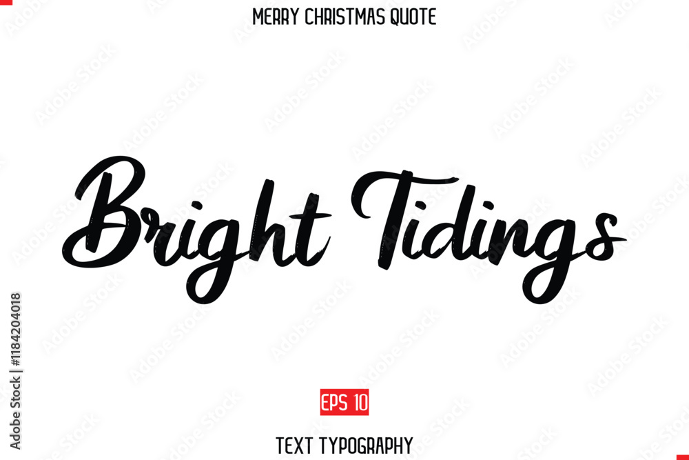 Merry Christmas Quote in Cursive Text Typography Bright Tidings Merry Christmas Quote in Cursive Text Typography Bright Tidings