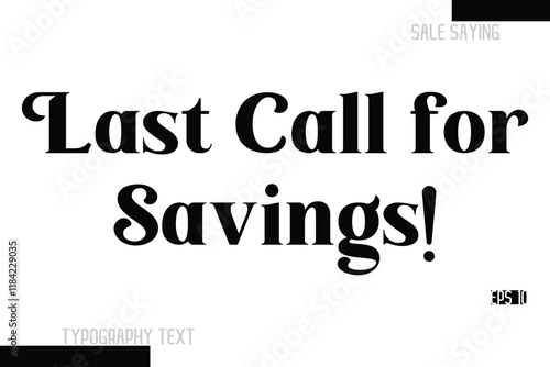 Sale Text Banner Design Typography Template Last Call for Savings!