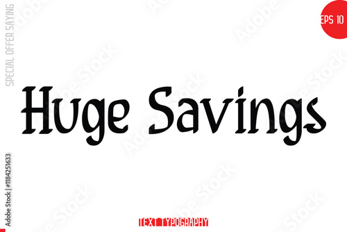 Huge Savings Special Offer Text Banner Design Typography Template