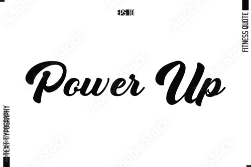 Fitness Quote Vector Text Typographic Poster Power Up