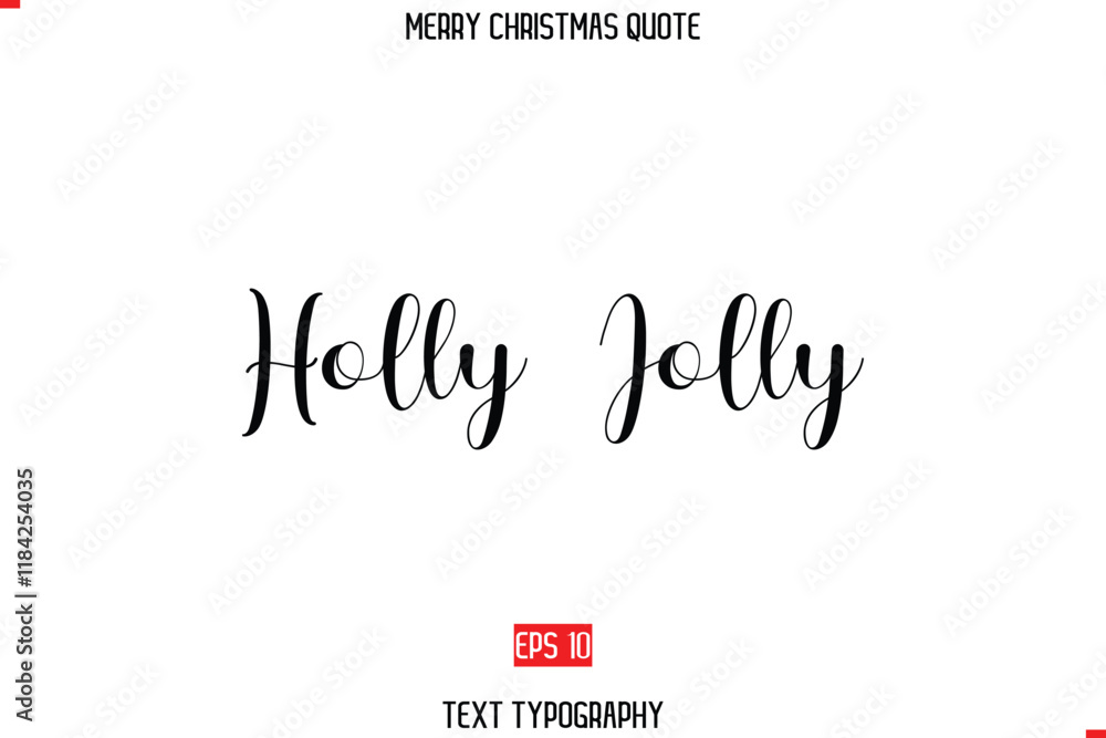Fototapeta premium Merry Christmas Quote in Stylish Typography Text Holly Jolly (