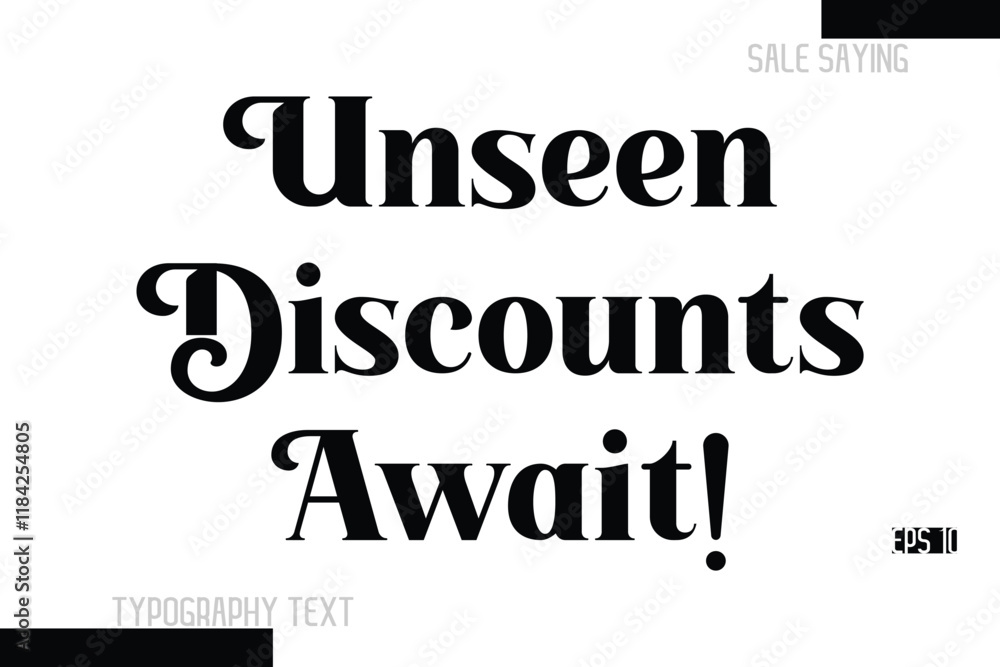 Fototapeta premium Sale Text Banner Design Typography Template Unseen Discounts Await!.