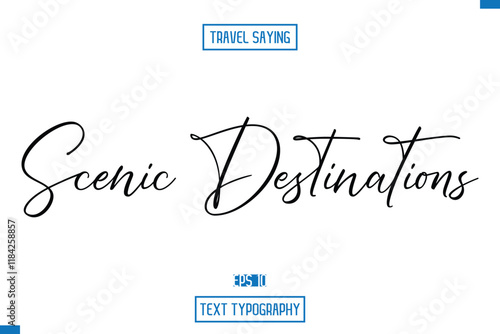 Travel Quote Typography Text Script Lettering Design Scenic Destinations