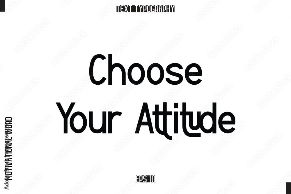 Inspirational Saying Cursive Modern Calligraphy Text For Prints Choose Your Attitude Inspirational Saying Cursive Modern Calligraphy Text For Prints Choose Your Attitude