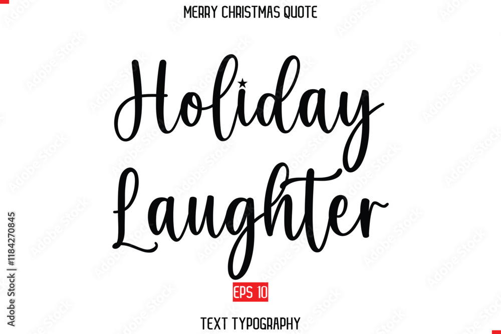 Fototapeta premium Modern Stylish Typography Text Of Merry Christmas Saying Holiday Laughter
