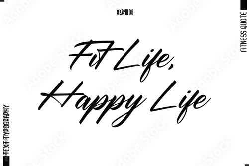 Fitness Quote Vector Text Typographic Poster Fit Life, Happy Life