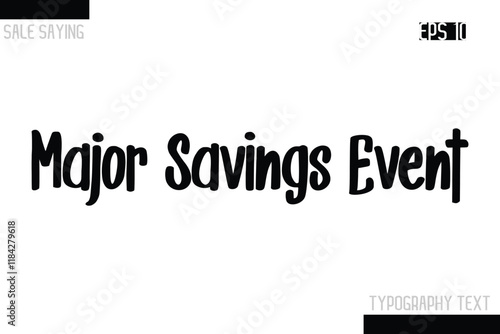 Major Savings Event Sale Typography Text Script Lettering Design