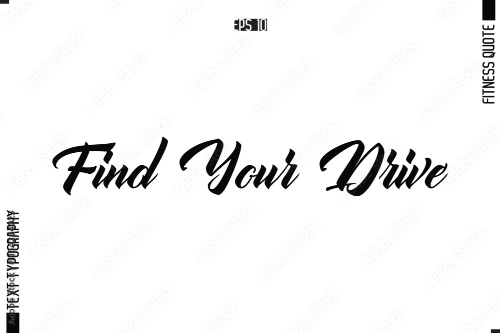 Stylish Modern Typography Text Fitness Quote  Find Your Drive