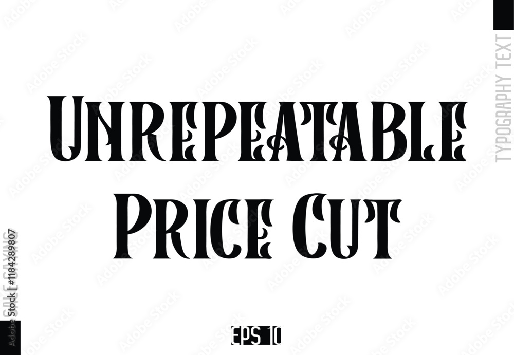 Unrepeatable Price Cut Sale Template Design Banner Typography Text Unrepeatable Price Cut Sale Template Design Banner Typography Text