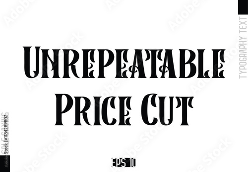 Unrepeatable Price Cut Sale Template Design Banner Typography Text