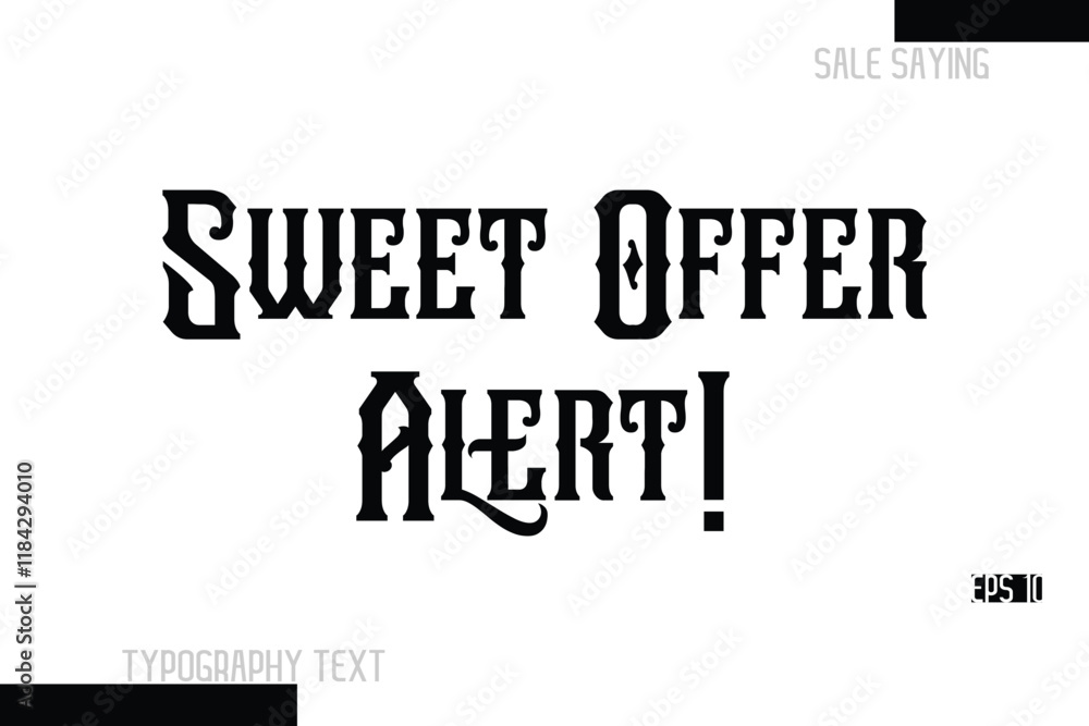 Fototapeta premium Sweet Offer Alert! Sale Text Banner Design Typography Template