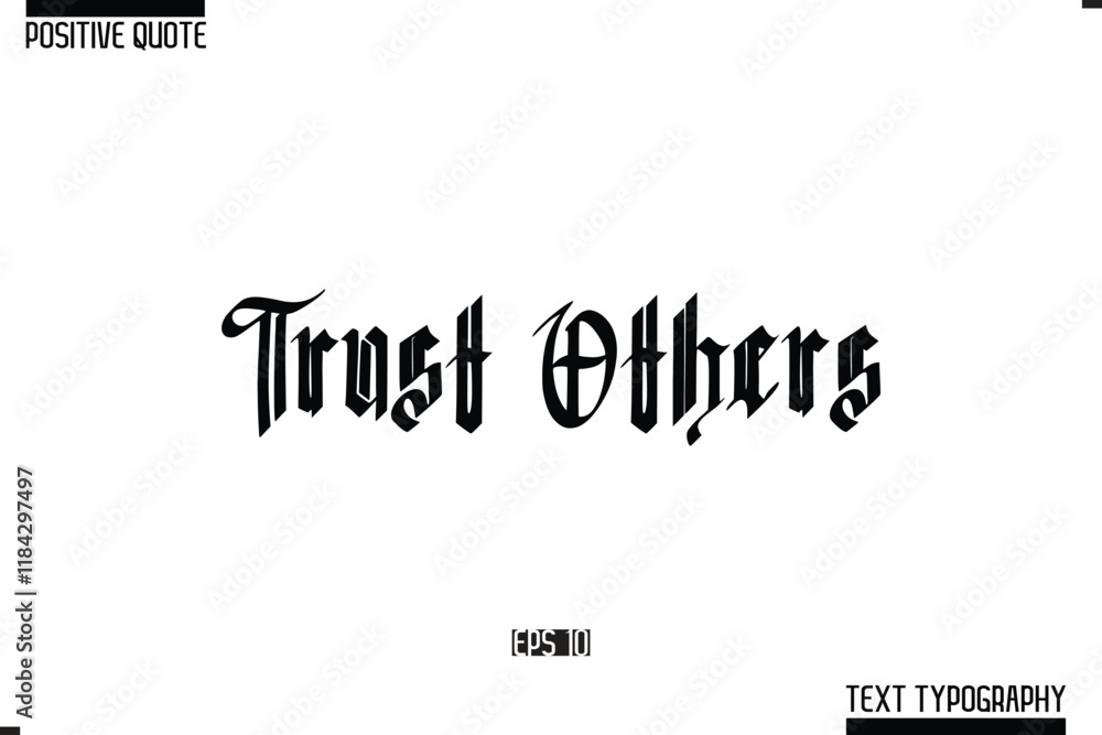 Fototapeta premium Trust Others Positive Quote Cursive Typography Vector Text