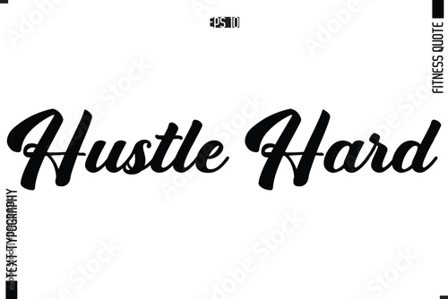 Hustle Hard Fitness Quote Vector Text Typographic Poster
