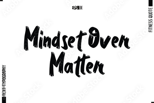 Mindset Over Matter Modern Vector Calligraphy Text Trendy Fitness Quote