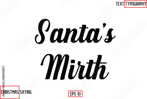 Santa’s Mirth Christmas Santa Claus Text Saying Cursive Typography
