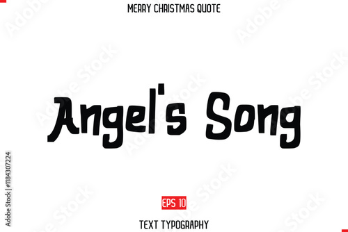 Angel's Song. Merry Christmas Quote in Cursive Text Typography