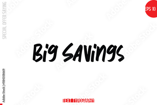 Big Savings. Special Offer Text Banner Design Typography Template