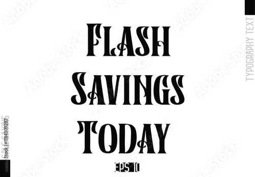 Sale Template Design Banner Typography Text Flash Savings Today