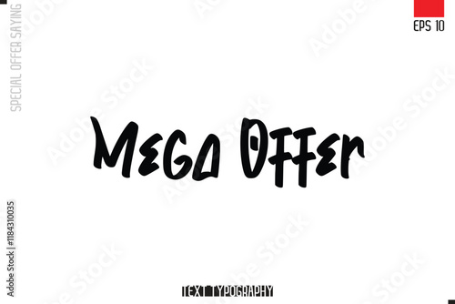 Typography Lettering Special Offer Design For Advertising Mega Offer.