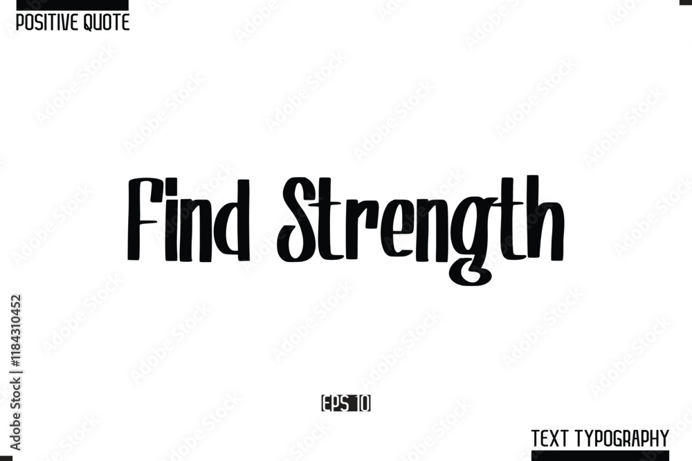 Fototapeta premium Hand Lettering Typography Text Spirit Quote Find Strength