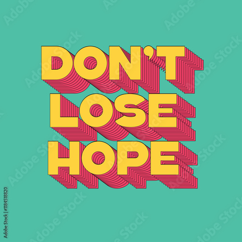 Don't lose hope text effect