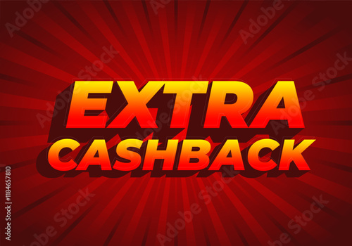 Extra cash back. text effect with extra bold font for social media ads