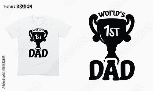 "Worlds First Dad" Fathers Day Gifts, Gift For Fathers, Typography lettering quote design. Typography funny phrase. For stickers, t-shirts,mugs, etc. Eps 10