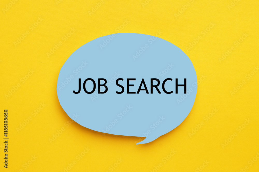 Job search. Note in shape of speech bubble with words on yellow background Job search. Note in shape of speech bubble with words on yellow background