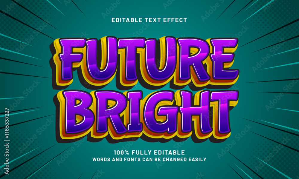 Obraz premium future bright editable text effects with a optimistic and good theme
