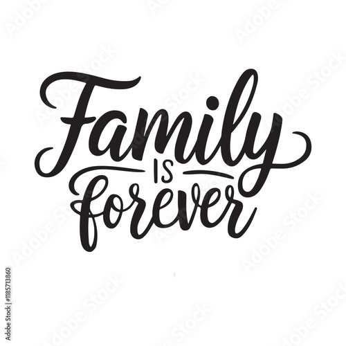 Family is forever - typography design