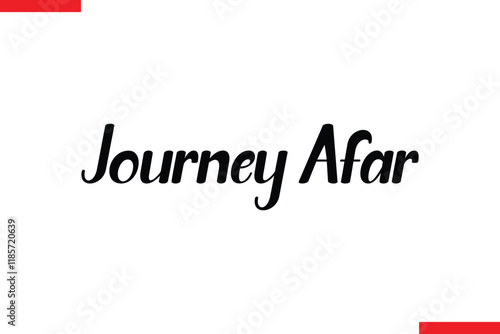 Journey Afar Travel saying typography text