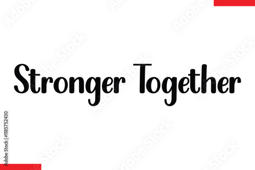 Stronger together Stylish Cursive Text Lettering Fitness Saying