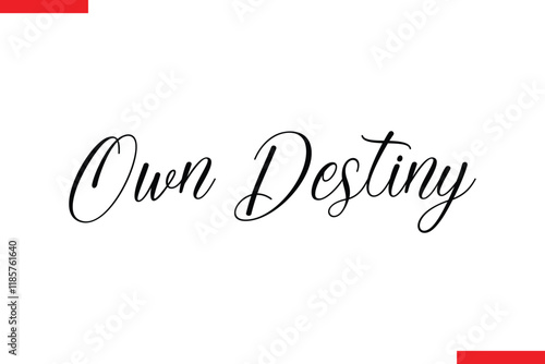 Own Destiny style typography text