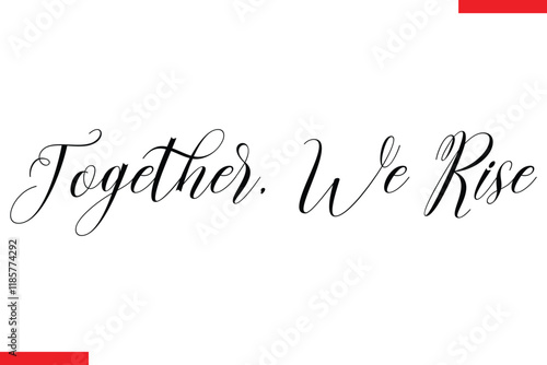 Together, We Rise Family text typography saying