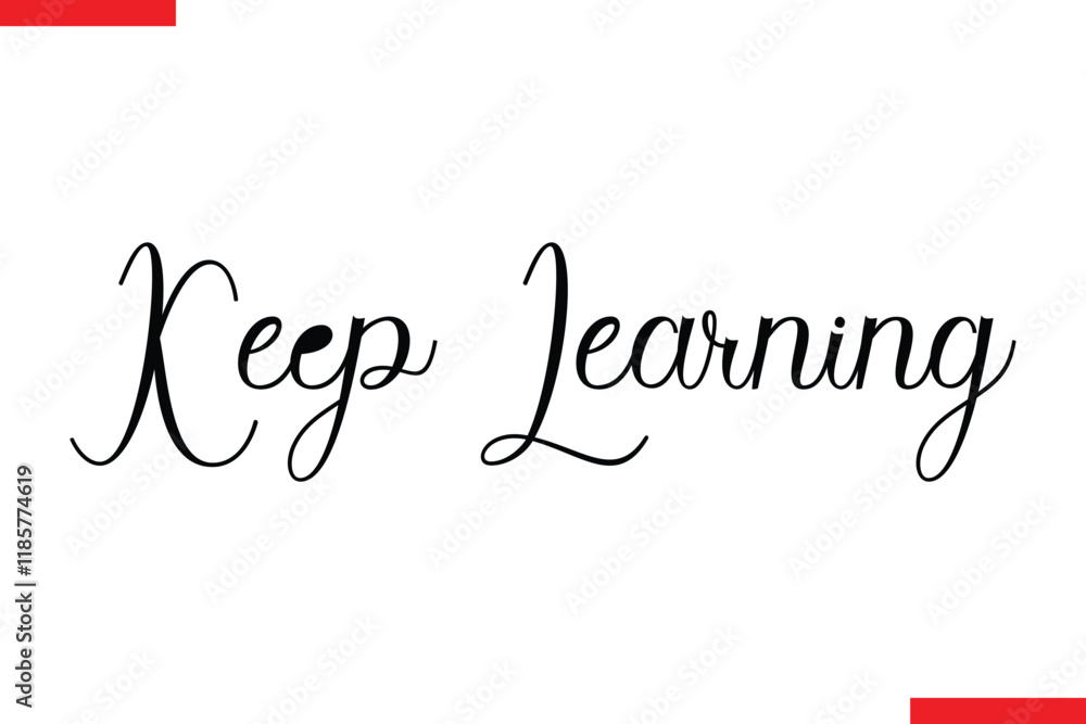 Fototapeta premium Keep Learning spirit quote modiren text typography
