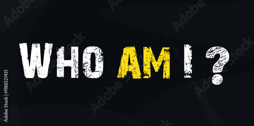 Who am I ?