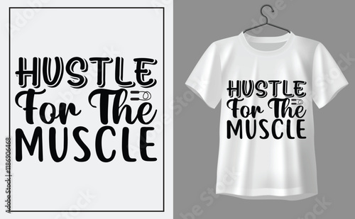 Hustle for the muscle t shirt design, t shirt design concept, t shirt design template