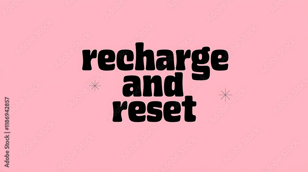 Recharge and Reset Pink Background Motivational Message Recharge and Reset Pink Background Motivational Message