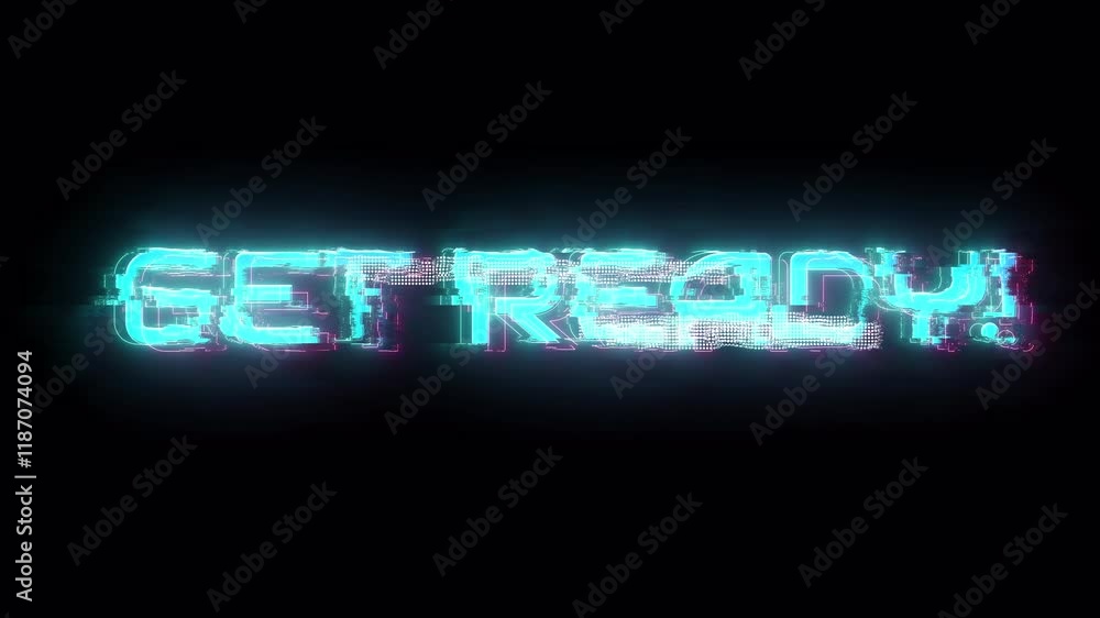 Glitch animation with ‘Get Ready’ text on a transparent background, featuring a futuristic, cyberpunk design with pixelated effects, neon colors, and static noise. Perfect for gaming, streaming. Glitch animation with ‘Get Ready’ text on a transparent background, featuring a futuristic, cyberpunk design with pixelated effects, neon colors, and static noise. Perfect for gaming, streaming.