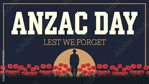 ANZAC Day remembrance with soldier silhouette and poppies