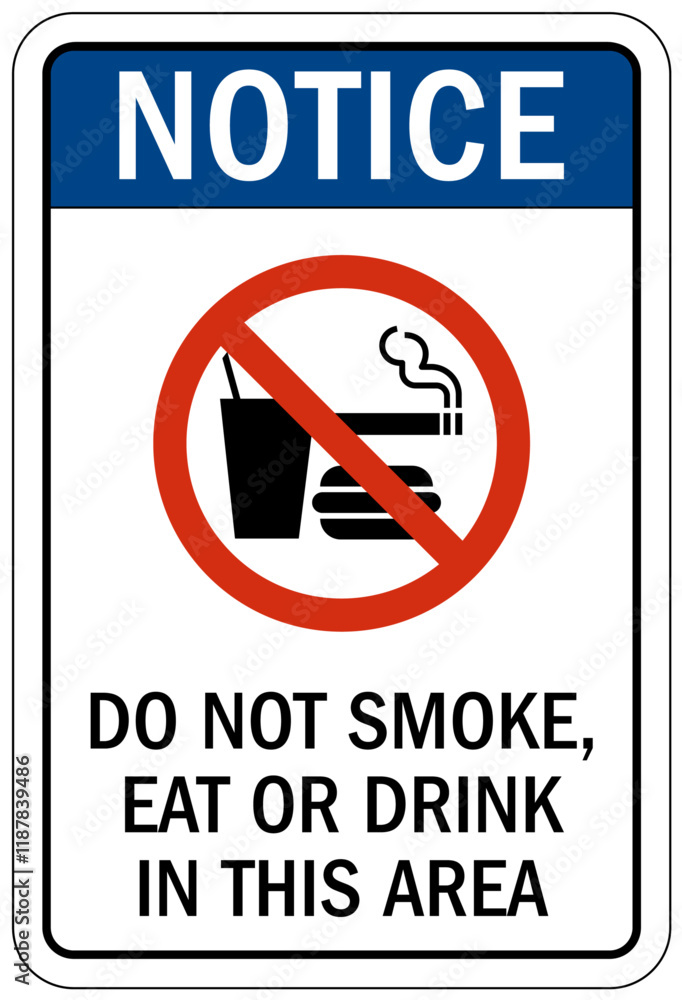 No smoking sign do not smoke, eat or drink in this area No smoking sign do not smoke, eat or drink in this area